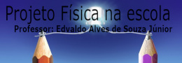 Projeto Física na Escola